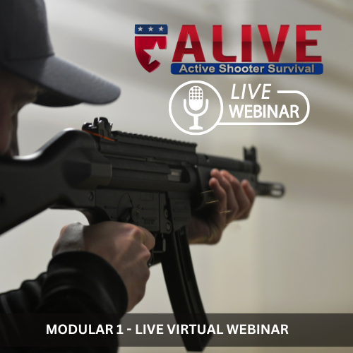A.L.I.V.E. Active Shooter Survival | Module 1 - Live Virtual Webinar Training