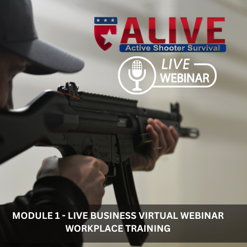 A.L.I.V.E. Active Shooter Survival | Module 1 - Live Business Virtual Webinar Workplace Training